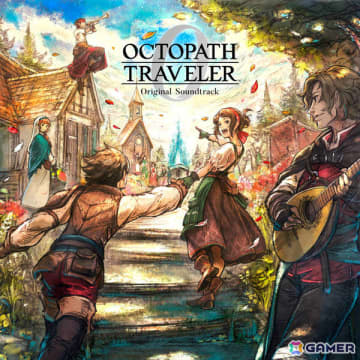 「オクトパストラベラー0」オリジナル・サウンドトラックがリリース！珠玉の楽曲を新たに書き下ろされた楽曲とともにCD2枚組で収録