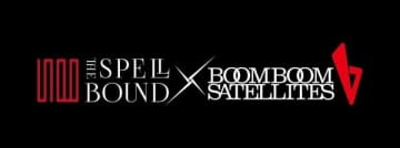 THE SPELLBOUND✕BOOM BOOM SATELLITESツアー開催、ファイナルは川島道行10周忌命日にSGCホール有明（コメントあり）