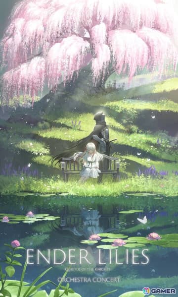 「ENDER LILIES: Quietus of the Knights」発売5周年記念オーケストラコンサートが2026年6月20日に開催！チケットの最速抽選先行がスタート