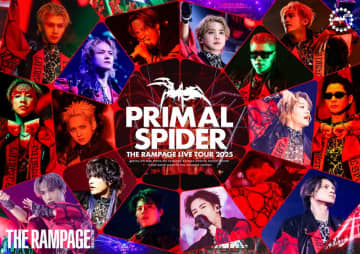 THE RAMPAGE、2ヶ月連続"PRIMAL SPIDER"ライブ映像作品発売！