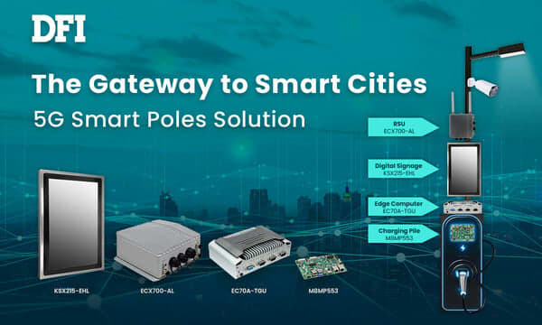 DFI Exhibits 5G Smart Pole at Computex! Significantly improve the efficiency of city management through AI calculation integration