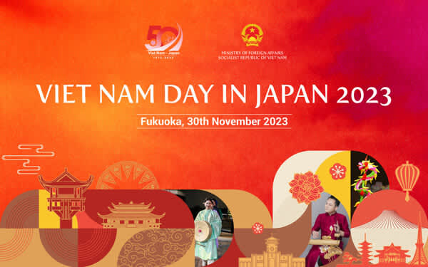 Celebrating half a century of friendship with “Viet Nam Day in Japan 2023”